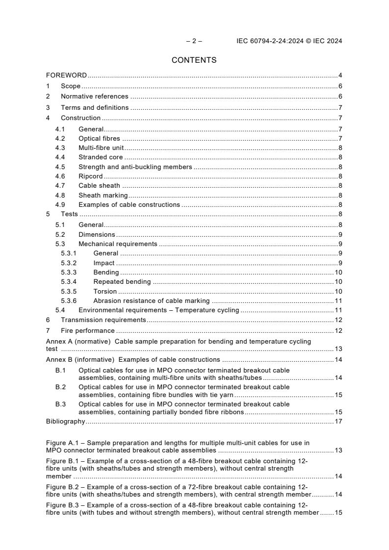 IEC 60794-2-24:2024 IEC 60794-2-24:2024 - Optical fibre cables - Part 2-24: Indoor cables - Detail specification for multiple multi-fibre unit cables for use in MPO connector terminated breakout cable assemblies
Released:1/26/2024 - Page 4 preview