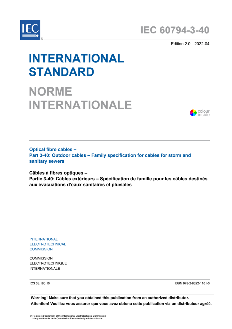 IEC 60794-3-40:2022 IEC 60794-3-40:2022 - Optical fibre cables - Part 3-40: Outdoor cables - Family specification for cables for storm and sanitary sewers
Released:4/27/2022 - Page 3 preview