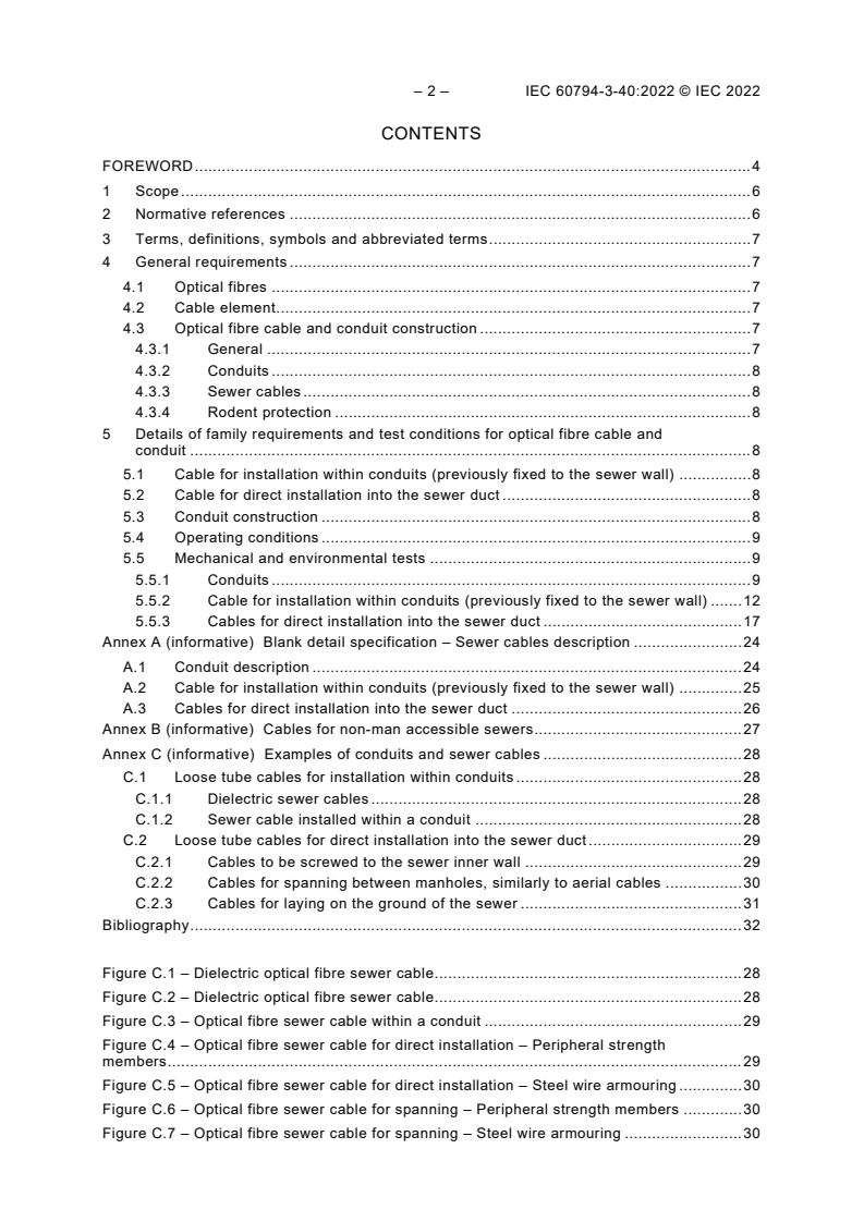 IEC 60794-3-40:2022 IEC 60794-3-40:2022 - Optical fibre cables - Part 3-40: Outdoor cables - Family specification for cables for storm and sanitary sewers
Released:4/27/2022 - Page 4 preview