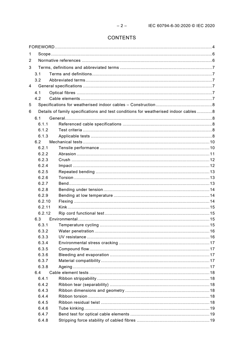 IEC 60794-6-30:2020 IEC 60794-6-30:2020 - Optical fibre cables - Part 6-30: Indoor-outdoor cables - Family specification for weatherised indoor cables
Released:9/25/2020 - Page 4 preview