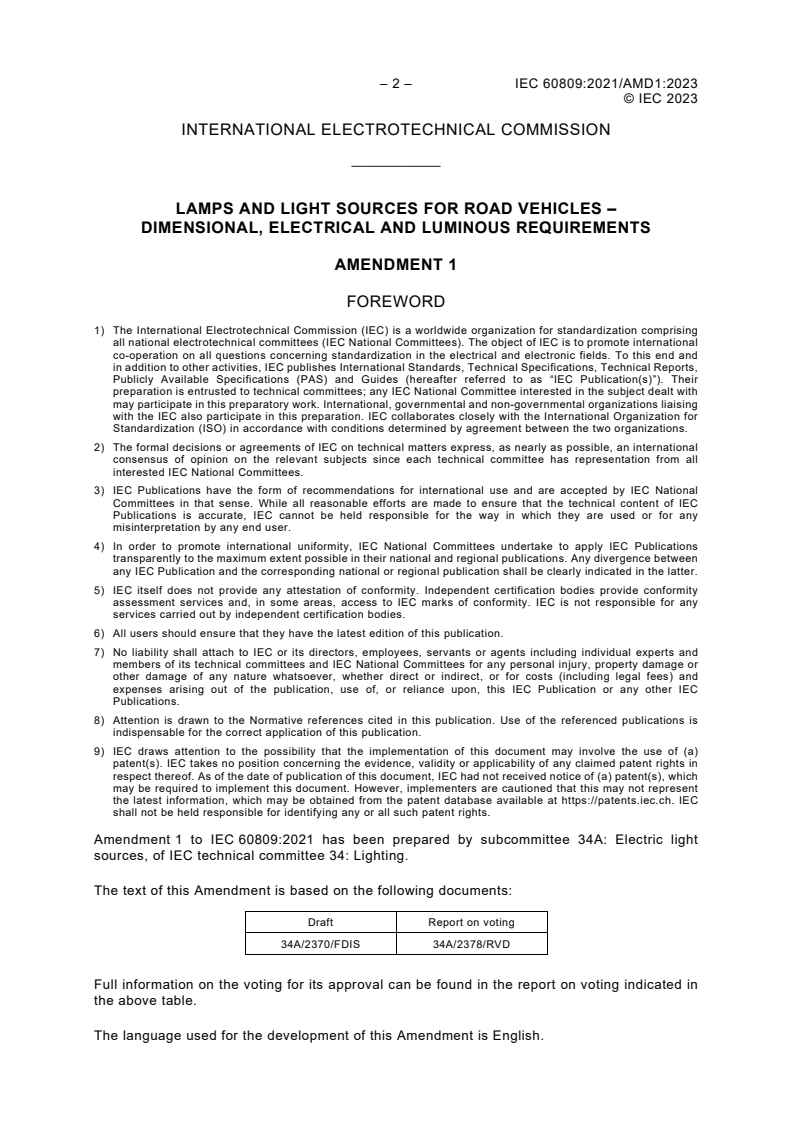 IEC 60809:2021/AMD1:2023 IEC 60809:2021/AMD1:2023 - Amendment 1 - Lamps and light sources for road vehicles - Dimensional, electrical and luminous requirements
Released:11/8/2023 - Page 4 preview