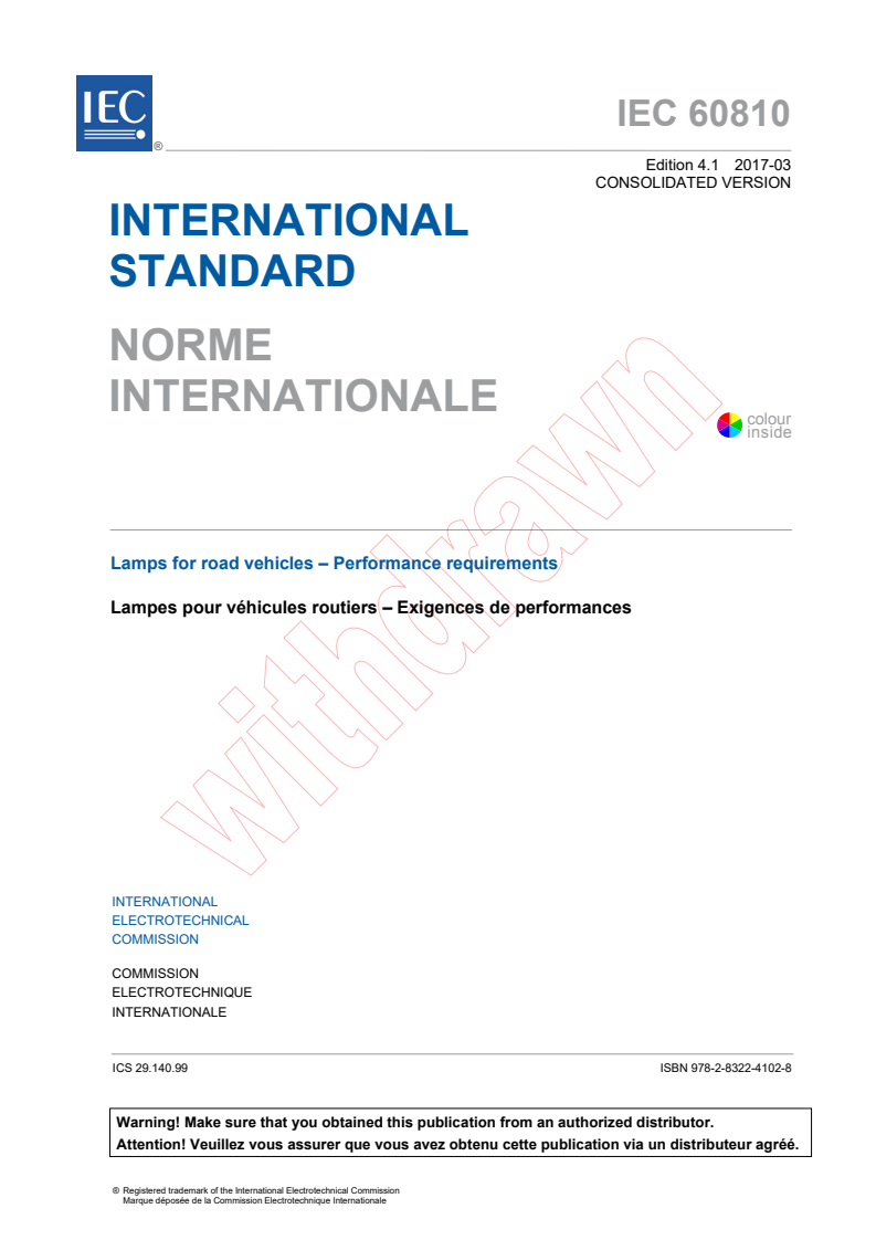 IEC 60810:2014 IEC 60810:2014+AMD1:2017 CSV - Lamps for road vehicles - Performance requirements
Released:3/8/2017 - Page 3 preview