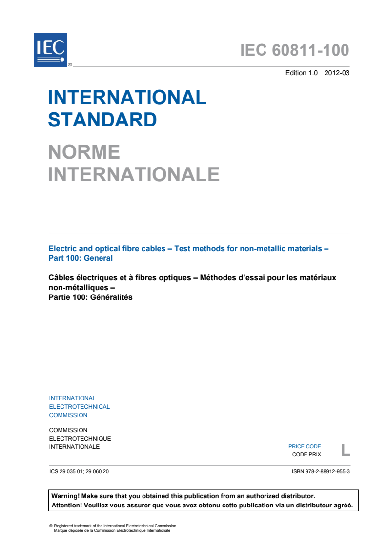 IEC 60811-100:2012 IEC 60811-100:2012 - Electric and optical fibre cables - Test methods for non-metallic materials - Part 100: General
Released:3/12/2012 - Page 3 preview