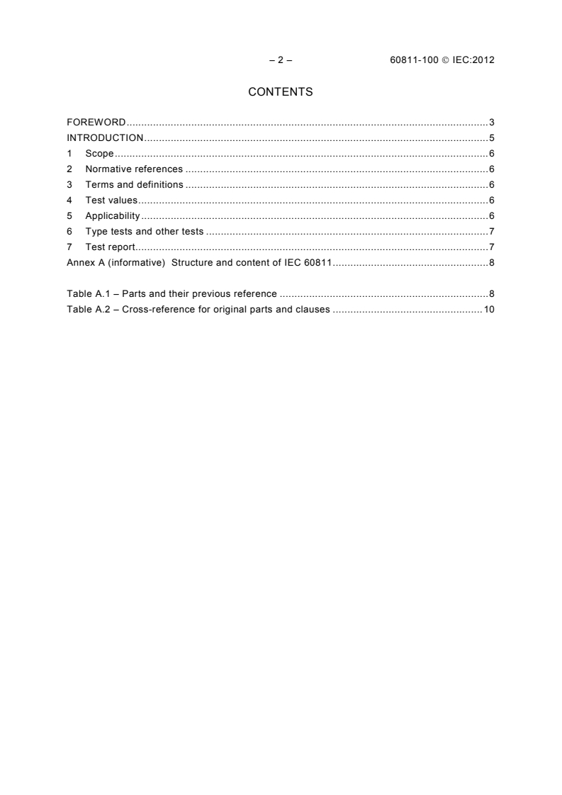 IEC 60811-100:2012 IEC 60811-100:2012 - Electric and optical fibre cables - Test methods for non-metallic materials - Part 100: General
Released:3/12/2012 - Page 4 preview