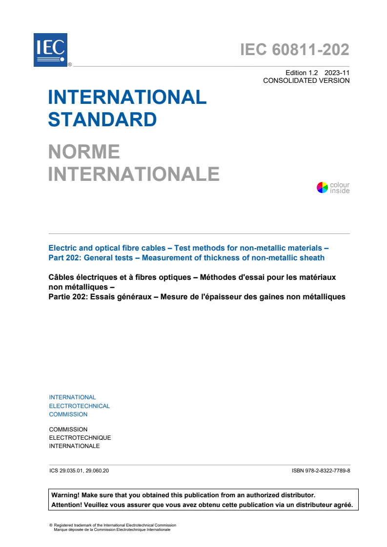 IEC 60811-202:2012 IEC 60811-202:2012+AMD1:2017+AMD2:2023 CSV - Electric and optical fibre cables - Test methods for non-metallic materials - Part 202: General tests - Measurement of thickness of non-metallic sheath
Released:11/2/2023 - Page 3 preview
