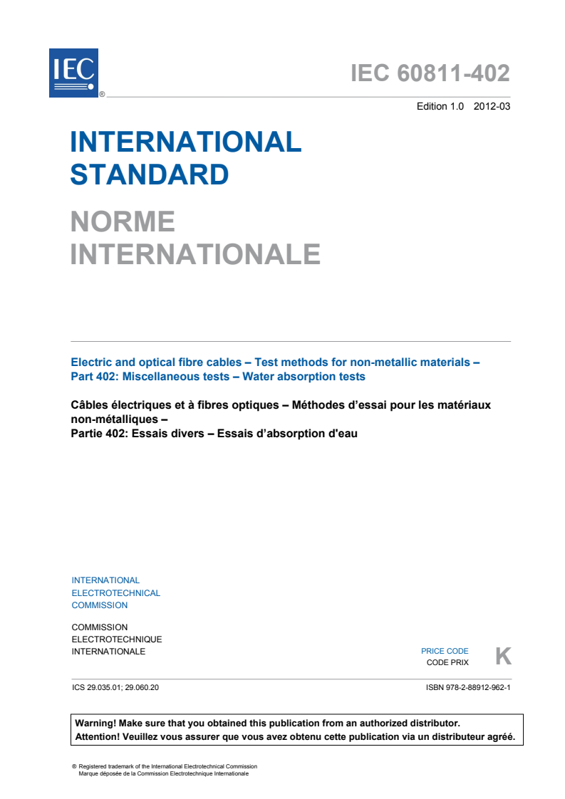 IEC 60811-402:2012 IEC 60811-402:2012 - Electric and optical fibre cables - Test methods for non-metallic materials - Part 402: Miscellaneous tests - Water absorption tests
Released:3/12/2012 - Page 3 preview