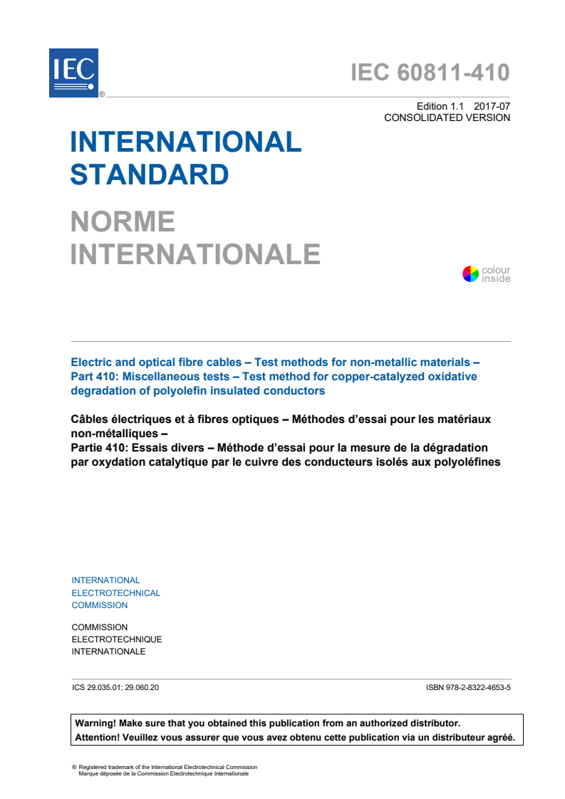 SIST IEC 60839-1-3:1995 IEC 60811-410:2012+AMD1:2017 CSV - Electric and optical fibre cables - Test methods for non-metallic materials - Part 410: Miscellaneous tests - Test method for copper-catalyzed oxidative degradation of polyolefin insulated conductors
Released:7/21/2017 - Page 3 preview