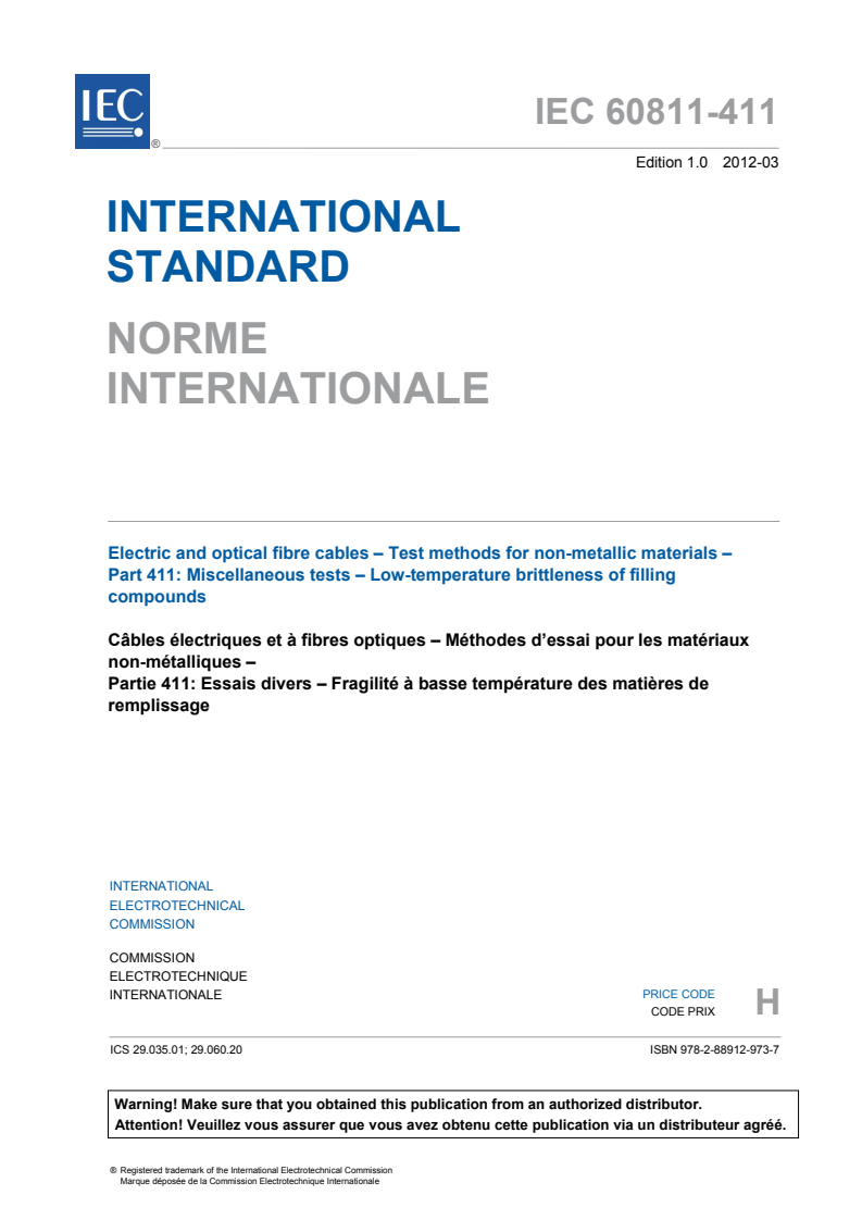 IEC 60811-411:2012 IEC 60811-411:2012 - Electric and optical fibre cables - Test methods for non-metallic materials - Part 411: Miscellaneous tests - Low-temperature brittleness of filling compounds
Released:3/12/2012 - Page 3 preview