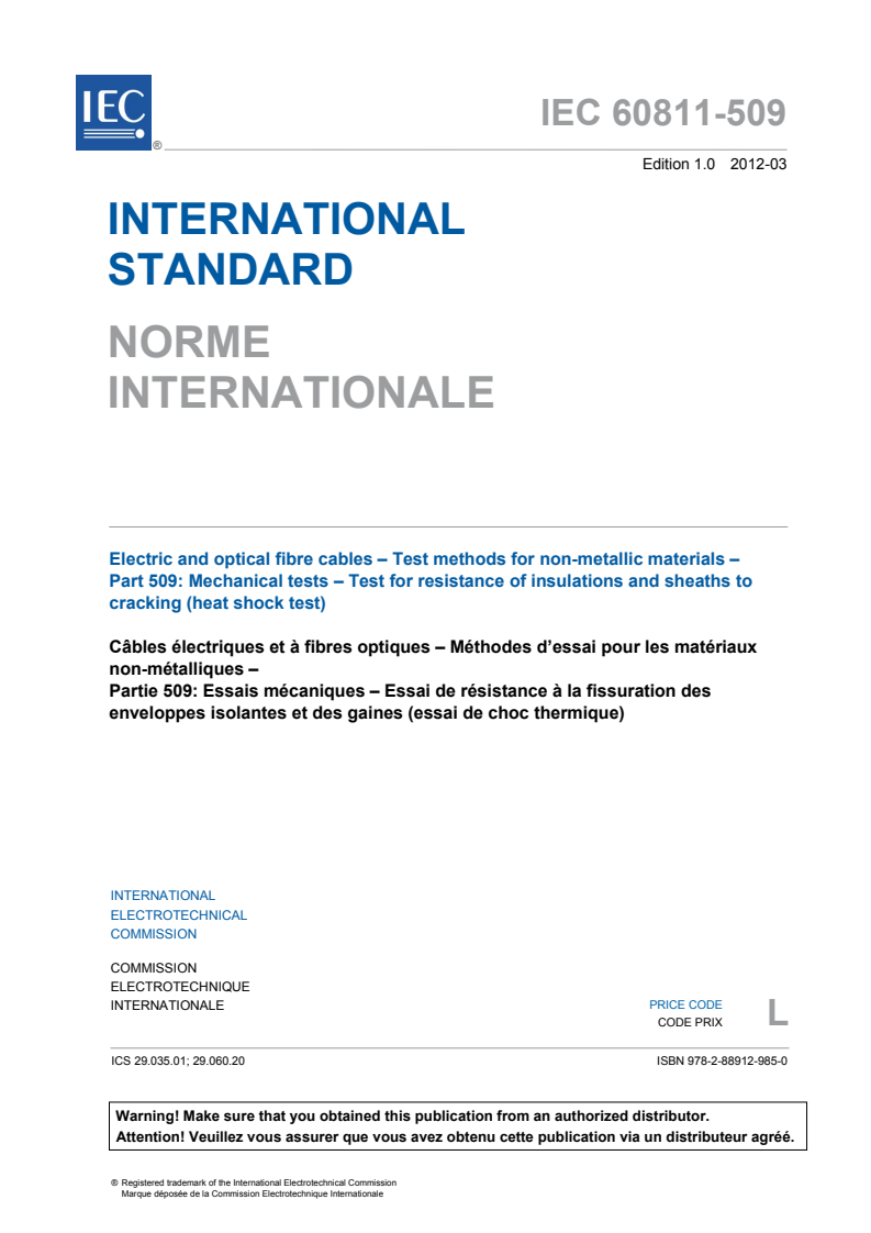 IEC 60811-509:2012 IEC 60811-509:2012 - Electric and optical fibre cables - Test methods for non-metallic materials - Part 509: Mechanical tests - Test for resistance of insulations and sheaths to cracking (heat shock test)
Released:3/13/2012 - Page 3 preview