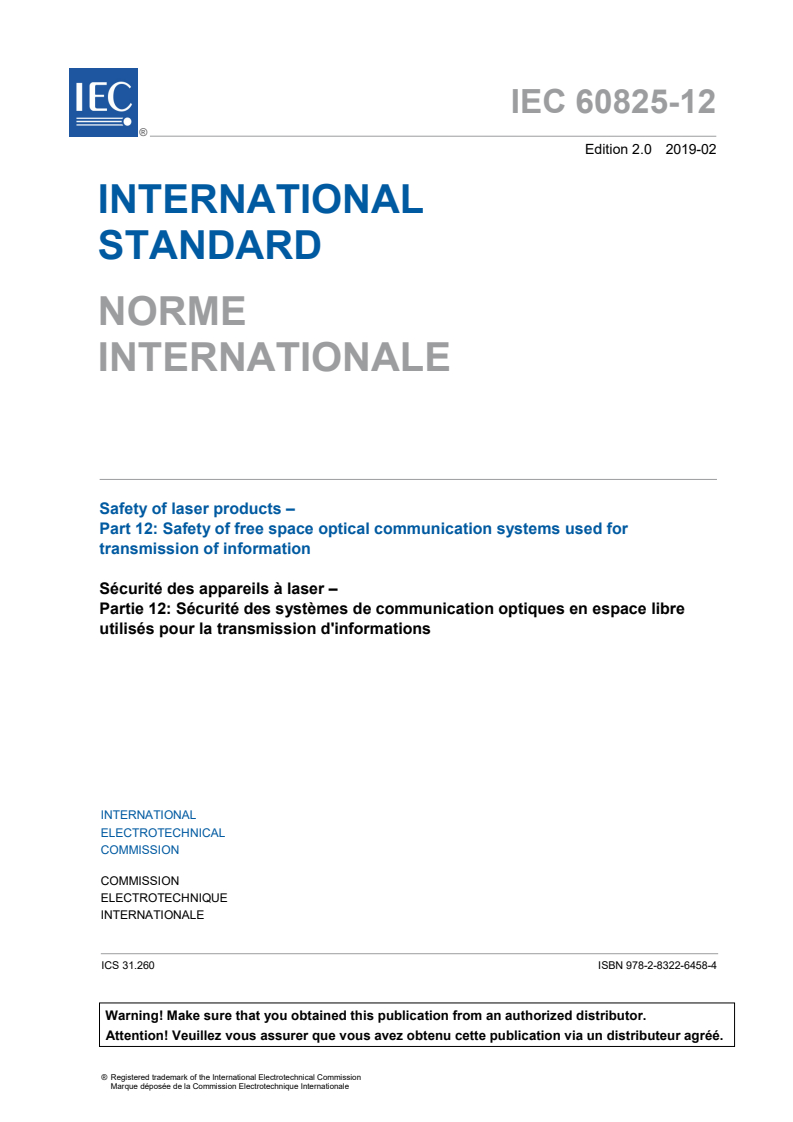 IEC 60825-12:2019 IEC 60825-12:2019 - Safety of laser products - Part 12: Safety of free space optical communication systems used for transmission of information
Released:2/8/2019 - Page 3 preview