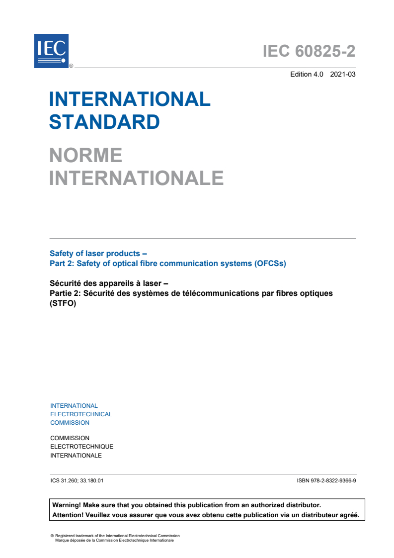 IEC 60825-2:2021 IEC 60825-2:2021 - Safety of laser products - Part 2: Safety of optical fibre communication systems (OFCSs)
Released:3/16/2021 - Page 3 preview