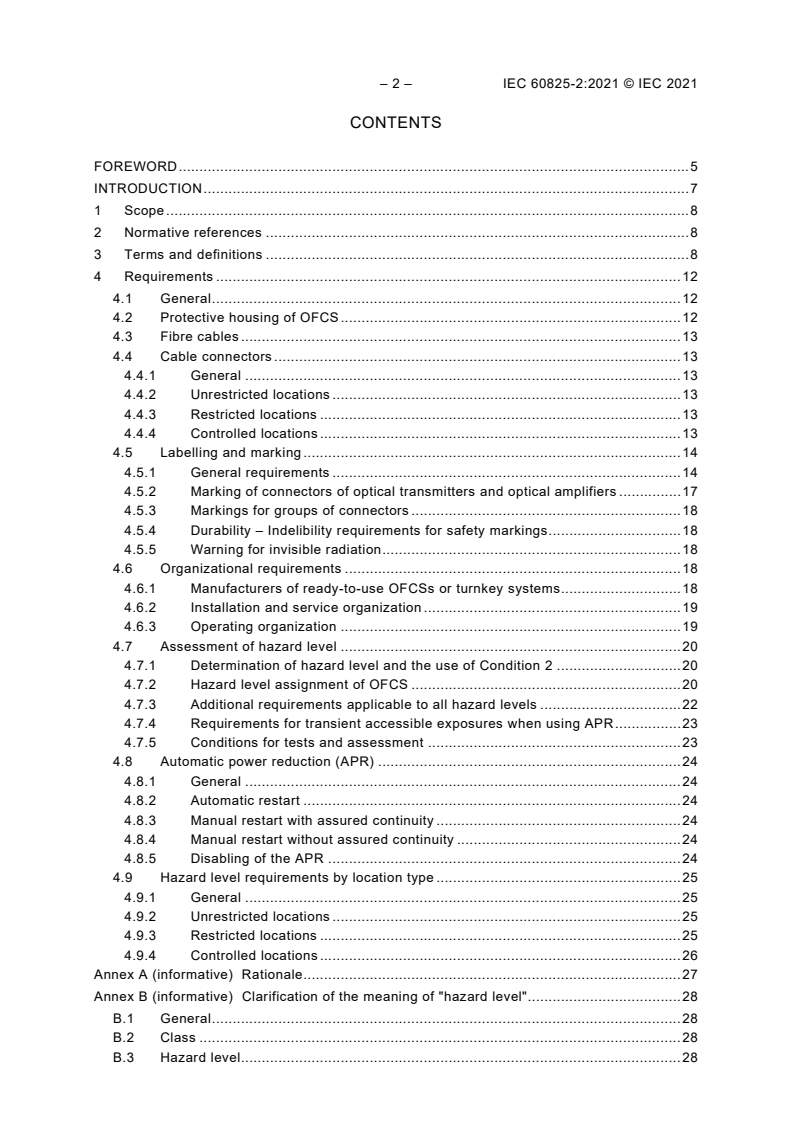 IEC 60825-2:2021 IEC 60825-2:2021 - Safety of laser products - Part 2: Safety of optical fibre communication systems (OFCSs)
Released:3/16/2021 - Page 4 preview
