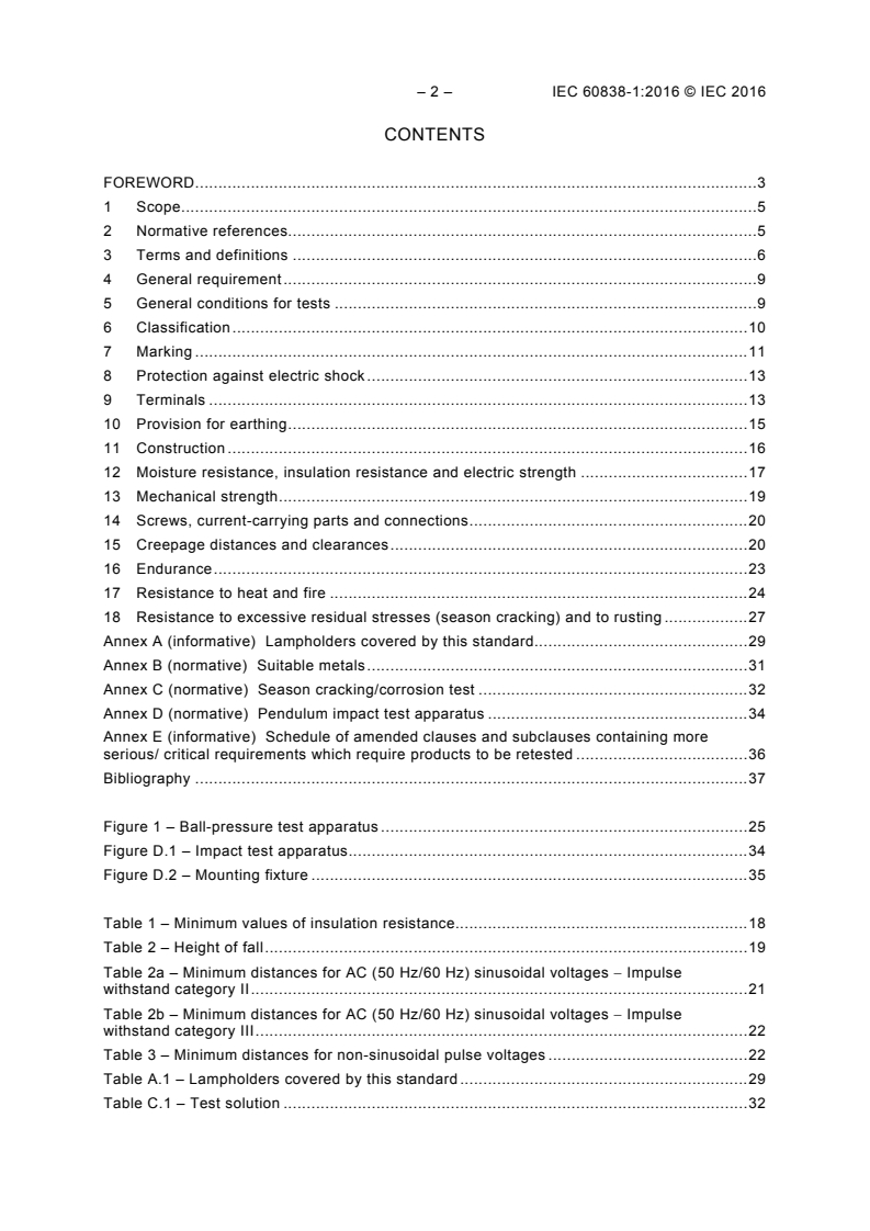 IEC 60838-1:2016 IEC 60838-1:2016 - Miscellaneous lampholders - Part 1: General requirements and tests
Released:5/19/2016 - Page 4 preview