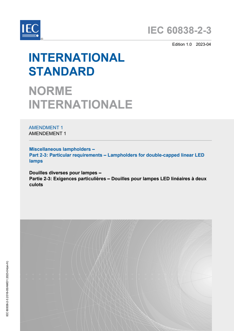 IEC 60838-2-3:2016/AMD1:2023 IEC 60838-2-3:2016/AMD1:2023 - Amendment 1 - Miscellaneous lampholders - Part 2-3: Particular requirements - Lampholders for double-capped linear LED lamps
Released:4/24/2023 - Page 1 preview