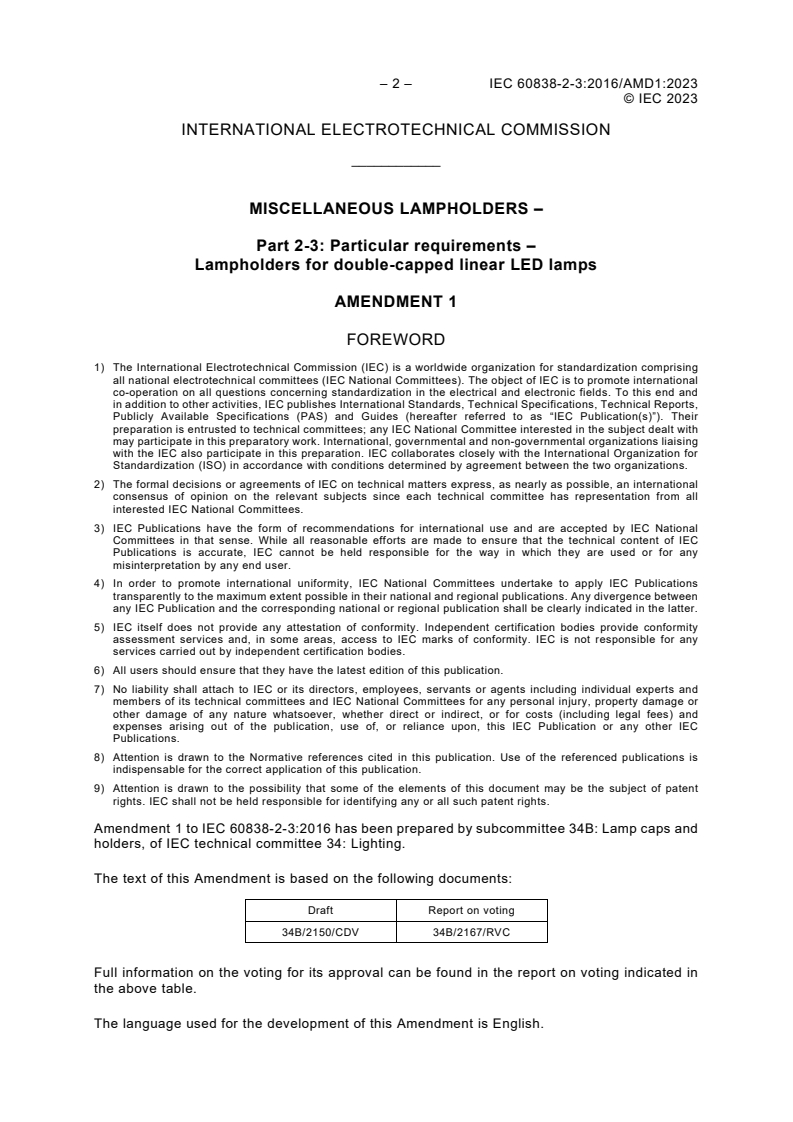 IEC 60838-2-3:2016/AMD1:2023 IEC 60838-2-3:2016/AMD1:2023 - Amendment 1 - Miscellaneous lampholders - Part 2-3: Particular requirements - Lampholders for double-capped linear LED lamps
Released:4/24/2023 - Page 4 preview