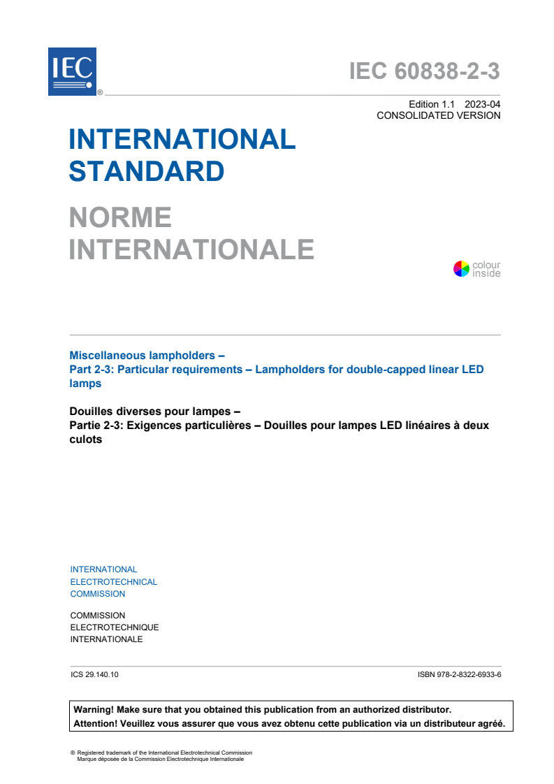 IEC 60838-2-3:2016 IEC 60838-2-3:2016+AMD1:2023 CSV - Miscellaneous lampholders - Part 2-3: Particular requirements - Lampholders for double-capped linear LED lamps
Released:4/24/2023 - Page 3 preview
