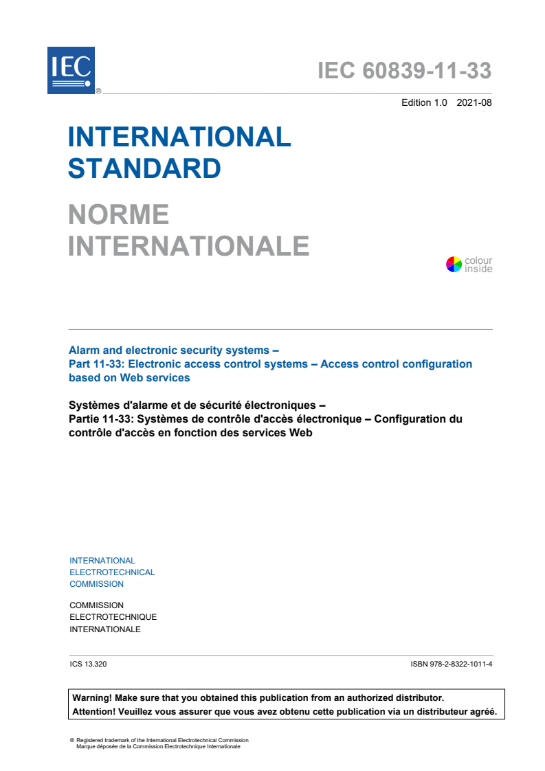 IEC 60839-11-33:2021 IEC 60839-11-33:2021 - Alarm and electronic security systems - Part 11-33: Electronic access control systems - Access control configuration based on Web services
Released:8/25/2021 - Page 3 preview
