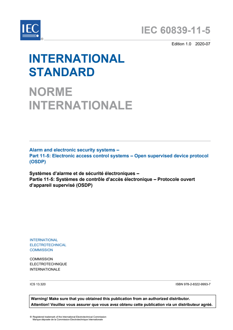 IEC 60839-11-5:2020 IEC 60839-11-5:2020 - Alarm and electronic security systems - Part 11-5: Electronic access control systems - Open supervised device protocol (OSDP)
Released:7/8/2020 - Page 3 preview