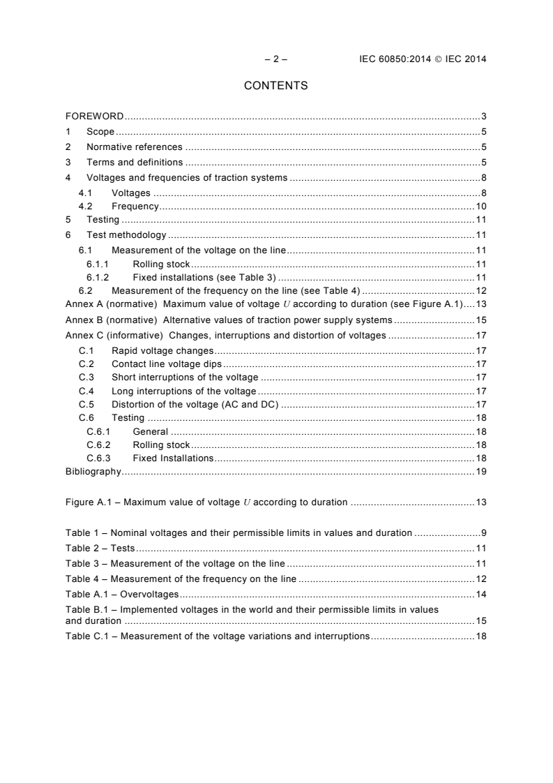 IEC 60850:2014 IEC 60850:2014 - Railway applications - Supply voltages of traction systems
Released:11/12/2014 - Page 4 preview