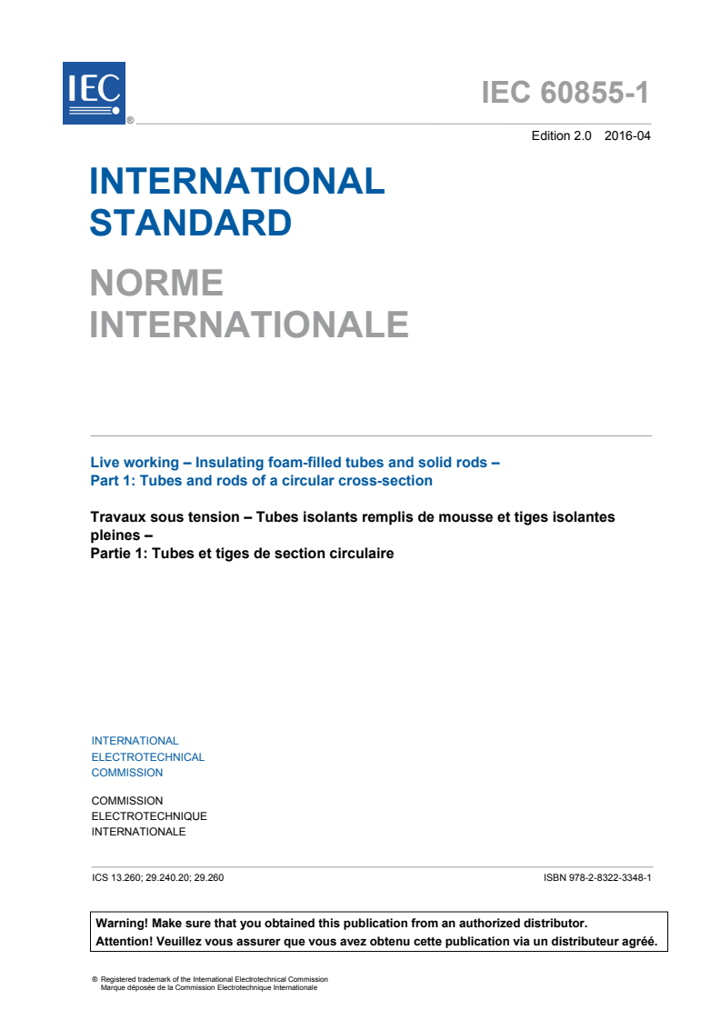 IEC 60855-1:2016 IEC 60855-1:2016 - Live working - Insulating foam-filled tubes and solid rods - Part 1: Tubes and rods of a circular cross-section
Released:4/27/2016 - Page 3 preview