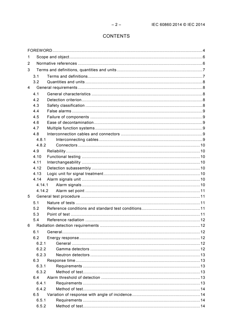 IEC 60860:2014 IEC 60860:2014 - Radiation protection instrumentation - Warning equipment for criticality accidents
Released:6/19/2014 - Page 4 preview