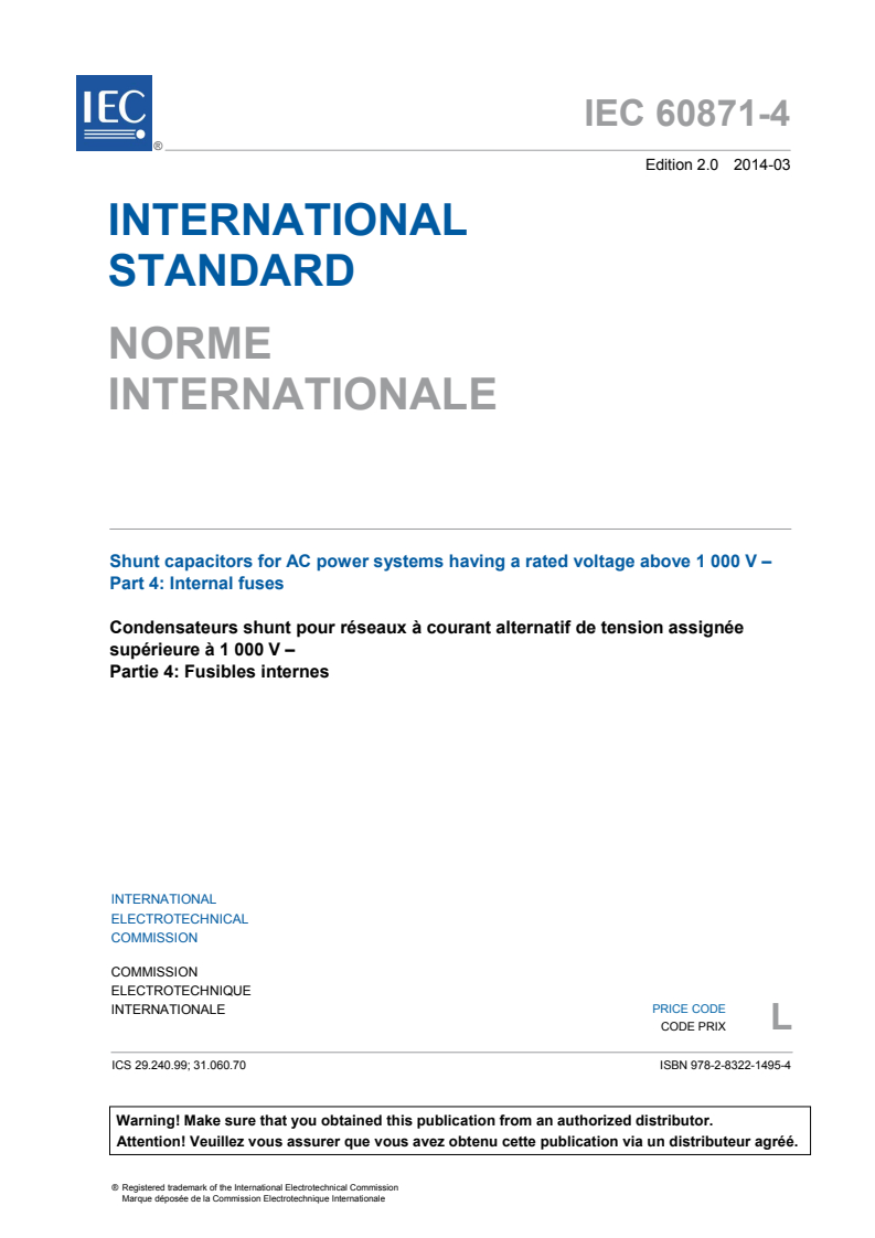 IEC 60871-4:2014 IEC 60871-4:2014 - Shunt capacitors for AC power systems having a rated voltage above 1 000 V - Part 4: Internal fuses
Released:3/27/2014 - Page 3 preview