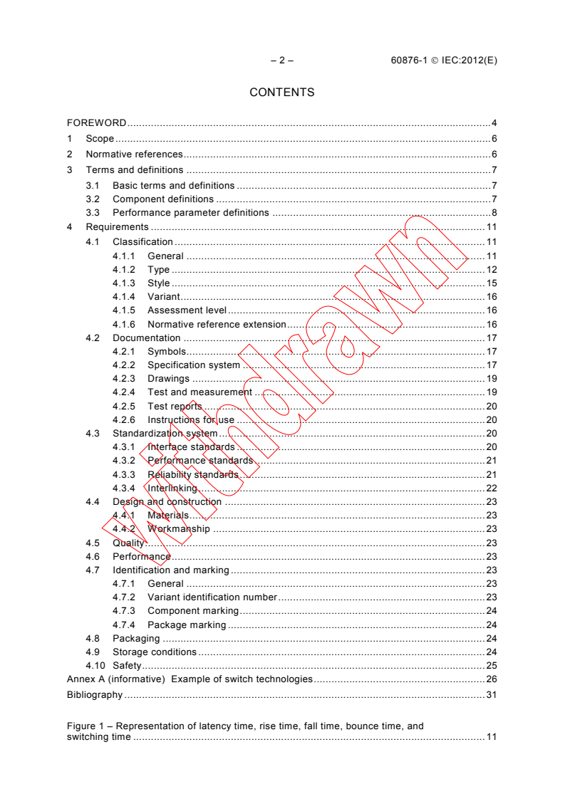 IEC 60876-1:2012 IEC 60876-1:2012 - Fibre optic interconnecting devices and passive components - Fibre optic spatial switches - Part 1: Generic specification
Released:7/13/2012 - Page 4 preview