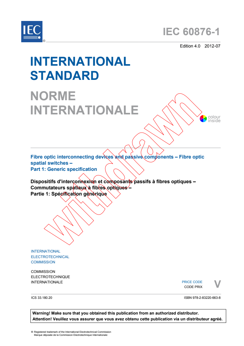 IEC 60876-1:2012 IEC 60876-1:2012 - Fibre optic interconnecting devices and passive components - Fibre optic spatial switches - Part 1: Generic specification
Released:7/13/2012 - Page 3 preview