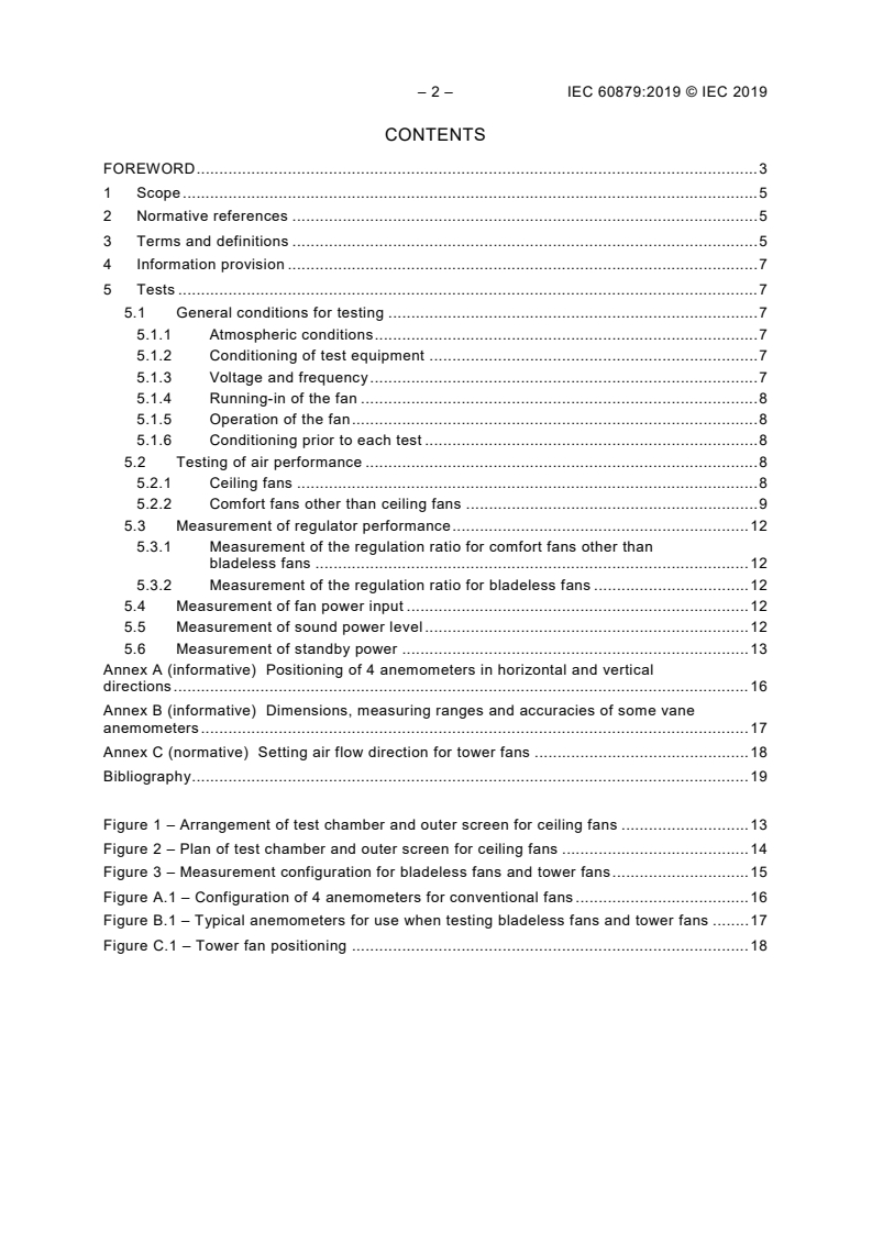 IEC 60879:2019 IEC 60879:2019 - Comfort fans and regulators for household and similar purposes - Methods for measuring performance
Released:5/22/2019 - Page 4 preview