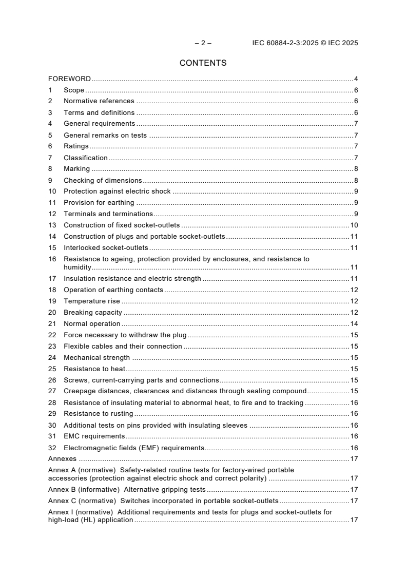 IEC 60884-2-3:2025 IEC 60884-2-3:2025 - Plugs and socket-outlets for household and similar purposes - Part 2-3: Particular requirements for switched socket-outlets without interlock for fixed installations/21/2025 - Page 4 preview
