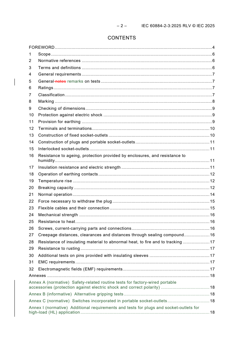 IEC 60884-2-3:2025 IEC 60884-2-3:2025 RLV - Plugs and socket-outlets for household and similar purposes - Part 2-3: Particular requirements for switched socket-outlets without interlock for fixed installations
Released:21. 02. 2025
Isbn:9782832702635 - Page 4 preview