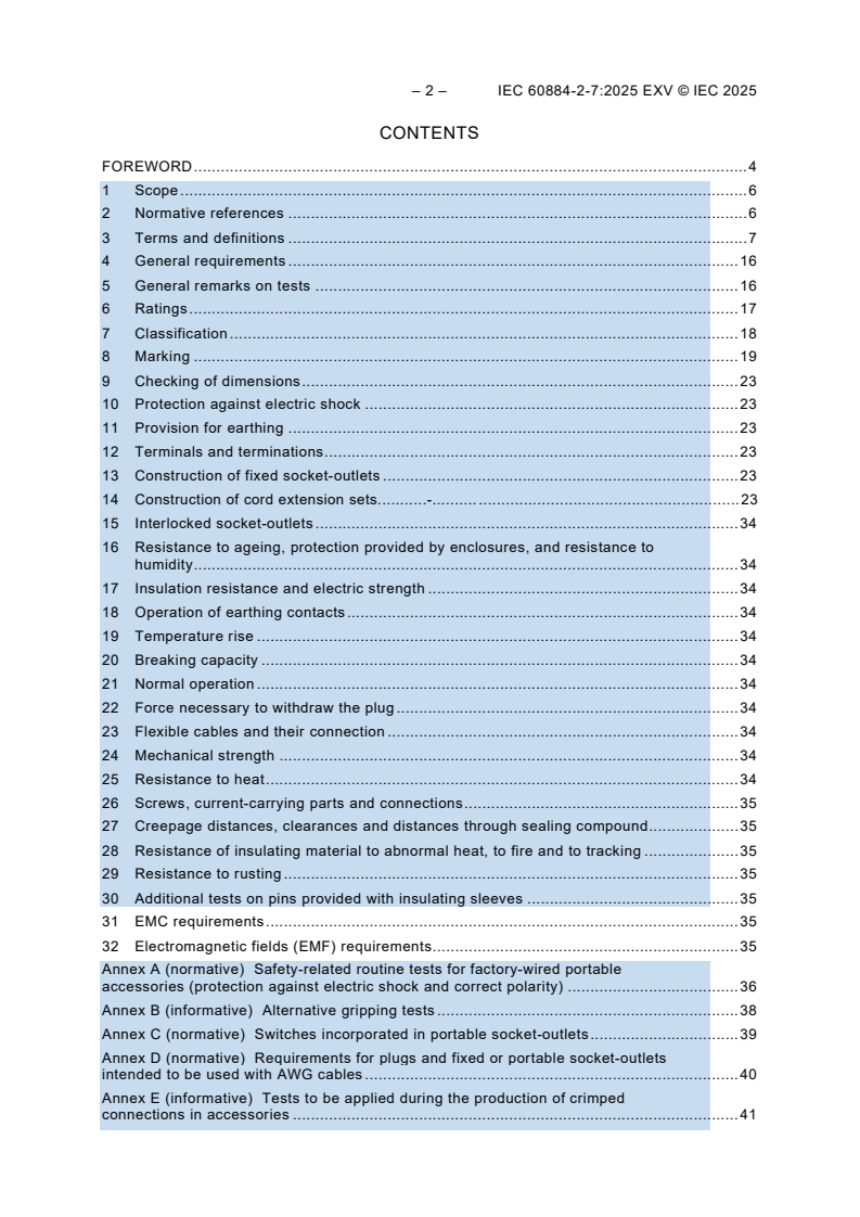 IEC 60884-2-7:2025 IEC 60884-2-7:2025 EXV - Plugs and socket-outlets for household and similar purposes - Part 2-7: Particular requirements for cord extension sets
Released:2/21/2025
Isbn:9782832702680 - Page 4 preview