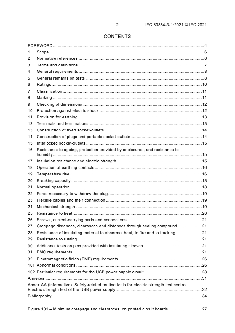IEC 60884-3-1:2021 IEC 60884-3-1:2021 - Plugs and socket-outlets for household and similar purposes - Part 3-1: Particular requirements for socket-outlets incorporating USB power supply
Released:10/4/2021 - Page 4 preview