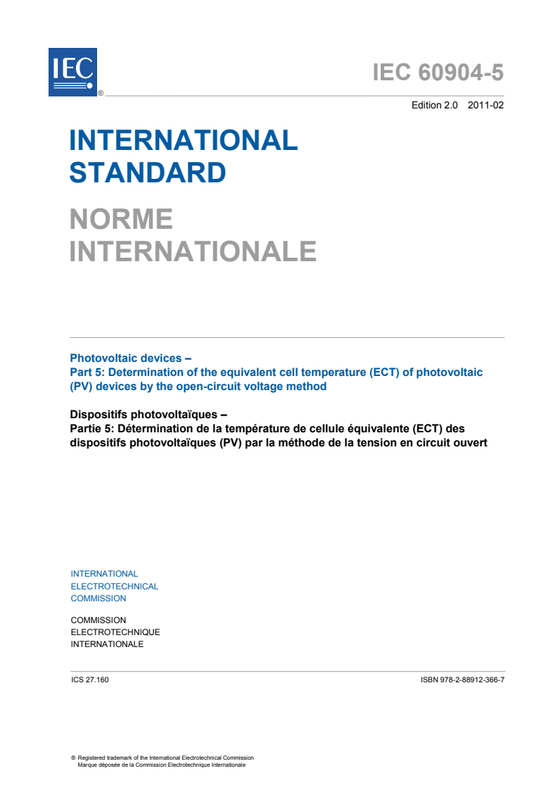 IEC 60904-5:2011 IEC 60904-5:2011 - Photovoltaic devices - Part 5: Determination of the equivalent cell temperature (ECT) of photovoltaic (PV) devices by the open-circuit voltage method
Released:2/17/2011 - Page 3 preview