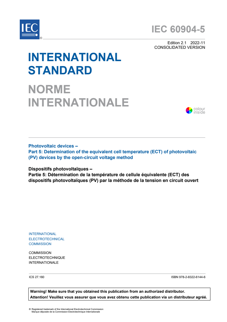 IEC 60904-5:2011 IEC 60904-5:2011+AMD1:2022 CSV - Photovoltaic devices - Part 5: Determination of the equivalent cell temperature (ECT) of photovoltaic (PV) devices by the open-circuit voltage method
Released:11/23/2022 - Page 3 preview