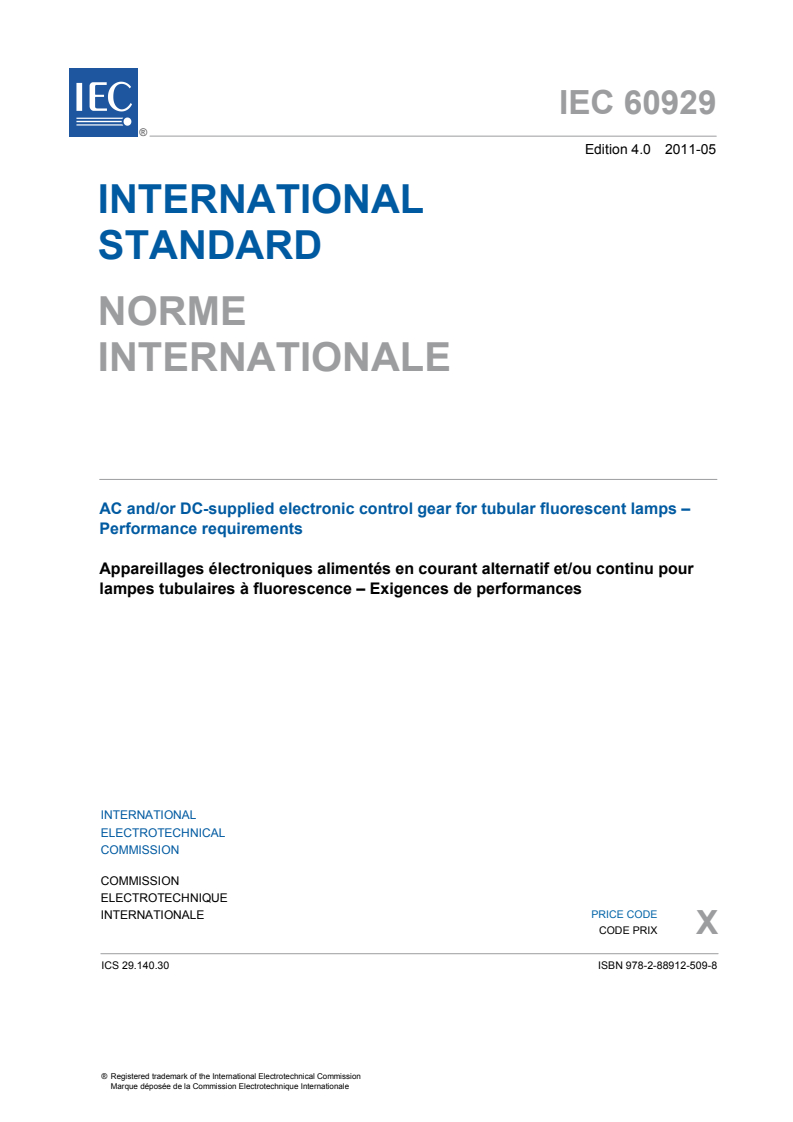 IEC 60929:2011 IEC 60929:2011 - AC and/or DC-supplied electronic control gear for tubular fluorescent lamps - Performance requirements
Released:5/19/2011 - Page 3 preview