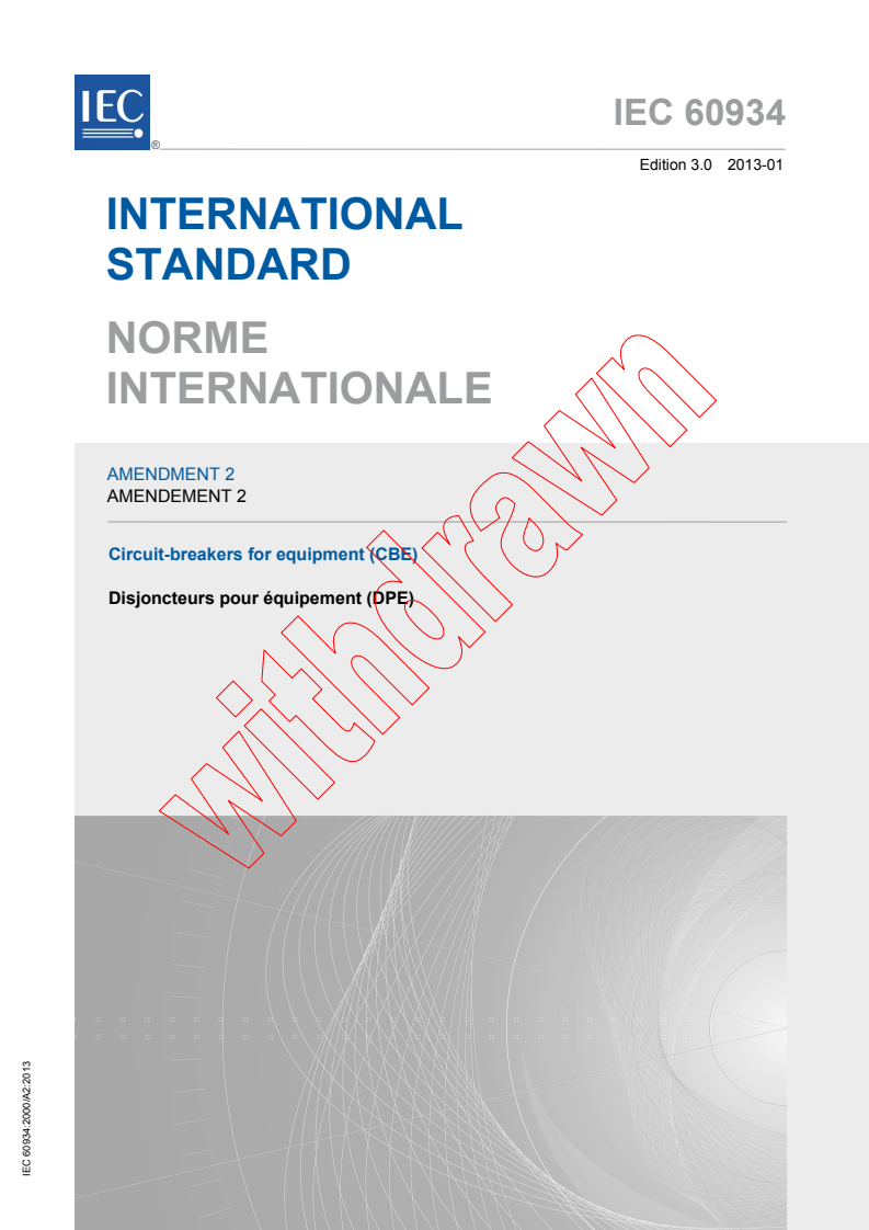 IEC 60934:2000/AMD2:2013 IEC 60934:2000/AMD2:2013 - Amendment 2 - Circuit-breakers for equipment (CBE)
Released:1/18/2013 - Page 1 preview