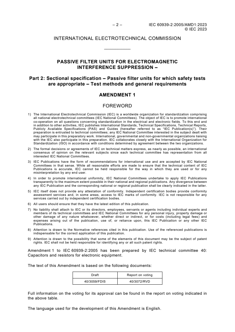 IEC 60939-2:2005/AMD1:2023 IEC 60939-2:2005/AMD1:2023 - Amendment 1 - Passive filter units for electromagnetic interference suppression - Part 2: Sectional specification - Passive filter units for which safety tests are appropriate - Test methods and general requirements
Released:8/17/2023 - Page 4 preview