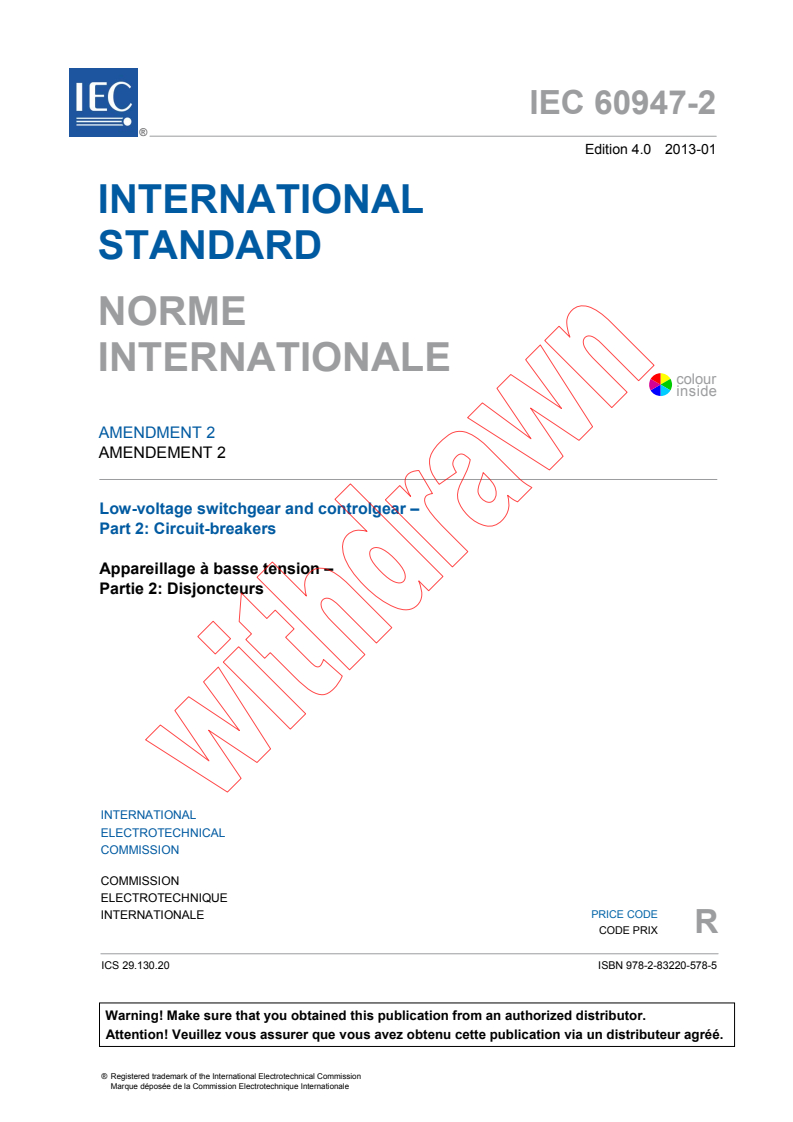 IEC 60947-2:2006/AMD2:2013 IEC 60947-2:2006/AMD2:2013 - Amendment 2 - Low-voltage switchgear and controlgear - Part 2: Circuit-breakers
Released:1/31/2013 - Page 3 preview