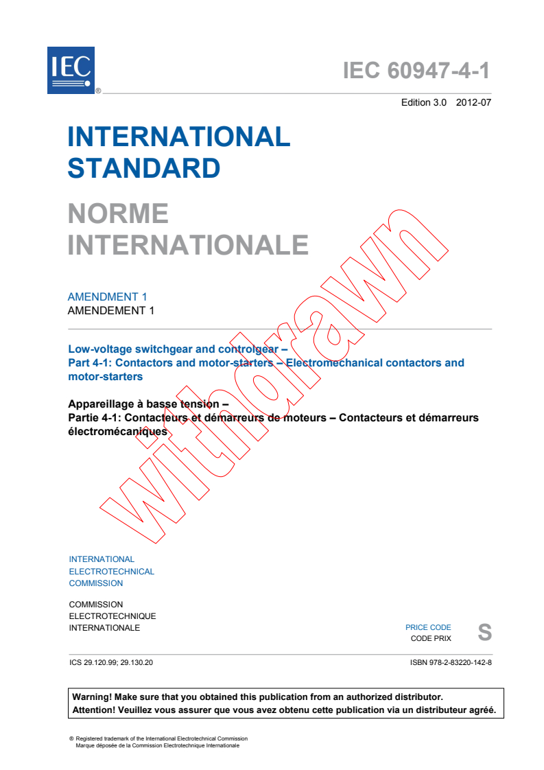 IEC 60947-4-1:2009/AMD1:2012 IEC 60947-4-1:2009/AMD1:2012 - Amendment 1 - Low-voltage switchgear and controlgear - Part 4-1: Contactors and motor-starters - Electromechanical contactors and motor-starters
Released:7/20/2012 - Page 3 preview