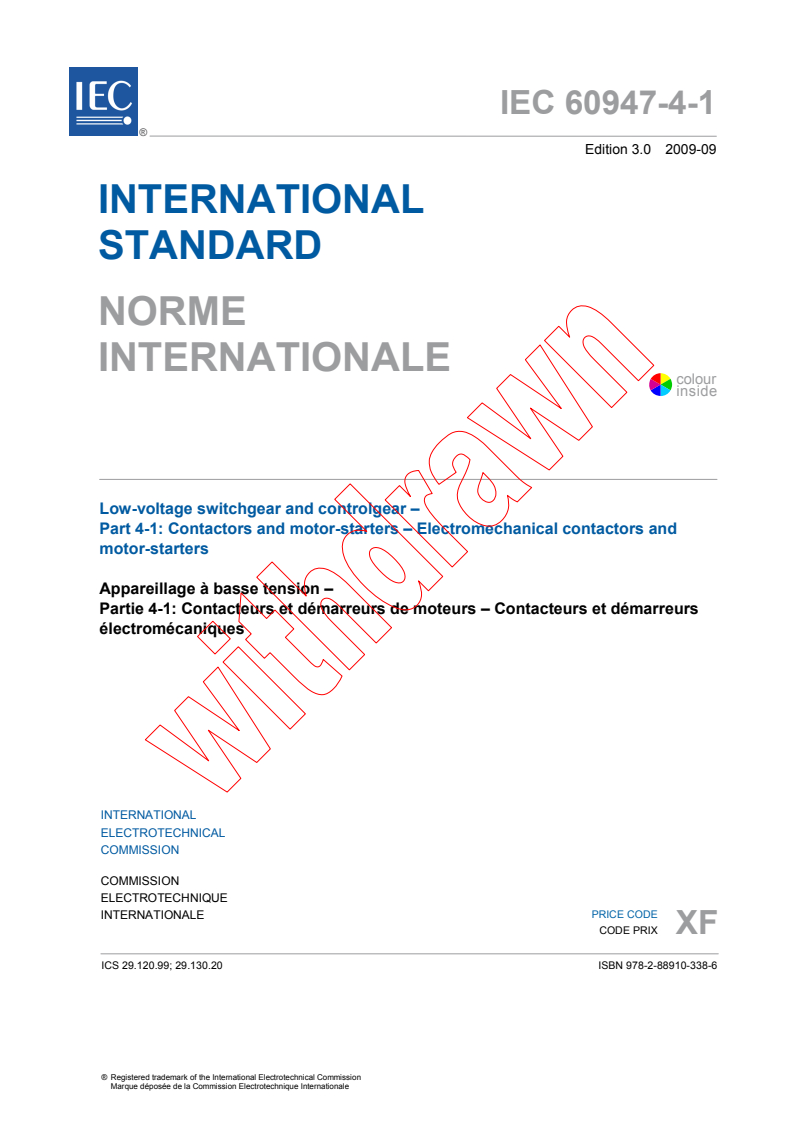 IEC 60947-4-1:2009 IEC 60947-4-1:2009 - Low-voltage switchgear and controlgear - Part 4-1: Contactors and motor-starters - Electromechanical contactors and motor-starters
Released:9/16/2009 - Page 3 preview