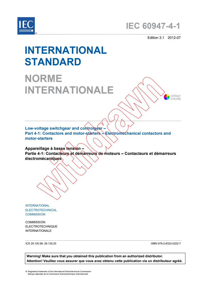 IEC 60947-4-1:2009 IEC 60947-4-1:2009+AMD1:2012 CSV - Low-voltage switchgear and controlgear - Part 4-1: Contactors and motor-starters - Electromechanical contactors and motor-starters
Released:7/20/2012 - Page 3 preview