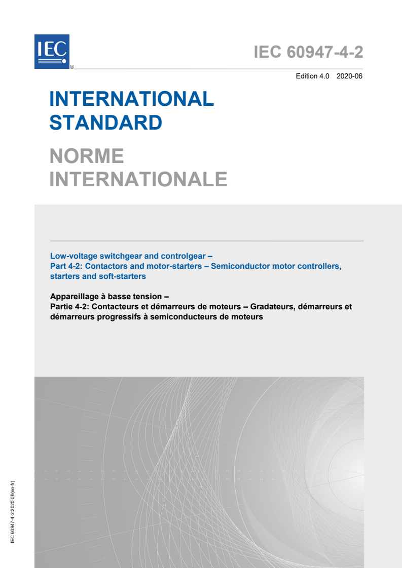 IEC 60947-4-2:2020 IEC 60947-4-2:2020 - Low-voltage switchgear and controlgear – Part 4-2: Contactors and motor-starters – Semiconductor motor controllers, starters and soft-starters
Released:6/26/2020 - Page 1 preview