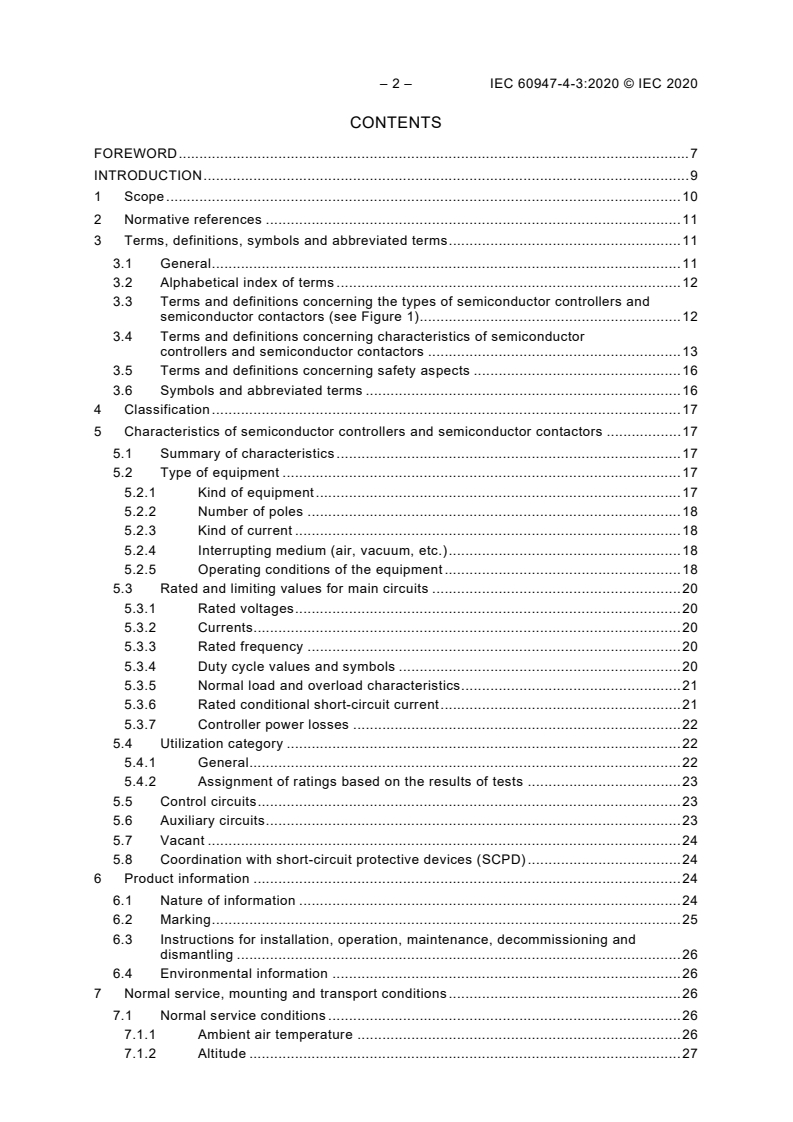 IEC 60947-4-3:2020 IEC 60947-4-3:2020 - Low-voltage switchgear and controlgear - Part 4-3: Contactors and motor-starters - Semiconductor controllers and semiconductor contactors for non-motor loads
Released:7/14/2020 - Page 4 preview