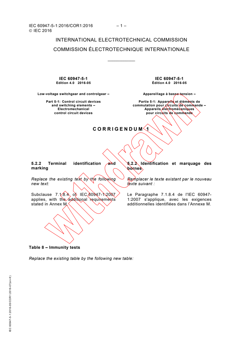 IEC 60947-5-1:2016/COR1:2016 IEC 60947-5-1:2016/COR1:2016 - Corrigendum 1 - Low-voltage switchgear and controlgear - Part 5-1: Control circuit devices and switching elements - Electromechanical control circuit devices - Page 1 preview