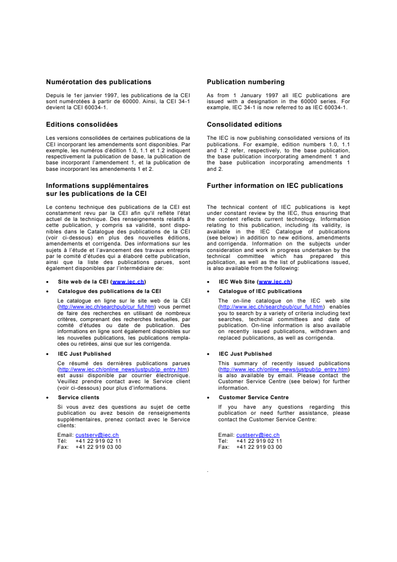 IEC 60947-5-4:2002 IEC 60947-5-4:2002 - Low-voltage switchgear and controlgear - Part 5-4: Control circuit devices and switching elements - Method of assessing the performance of low-energy contacts - Special tests
Released:10/15/2002 - Page 2 preview