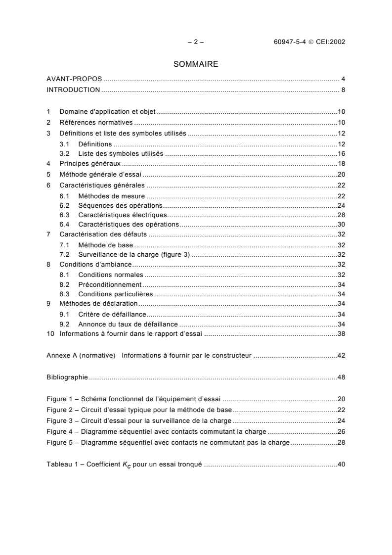 IEC 60947-5-4:2002 IEC 60947-5-4:2002 - Low-voltage switchgear and controlgear - Part 5-4: Control circuit devices and switching elements - Method of assessing the performance of low-energy contacts - Special tests
Released:10/15/2002 - Page 4 preview