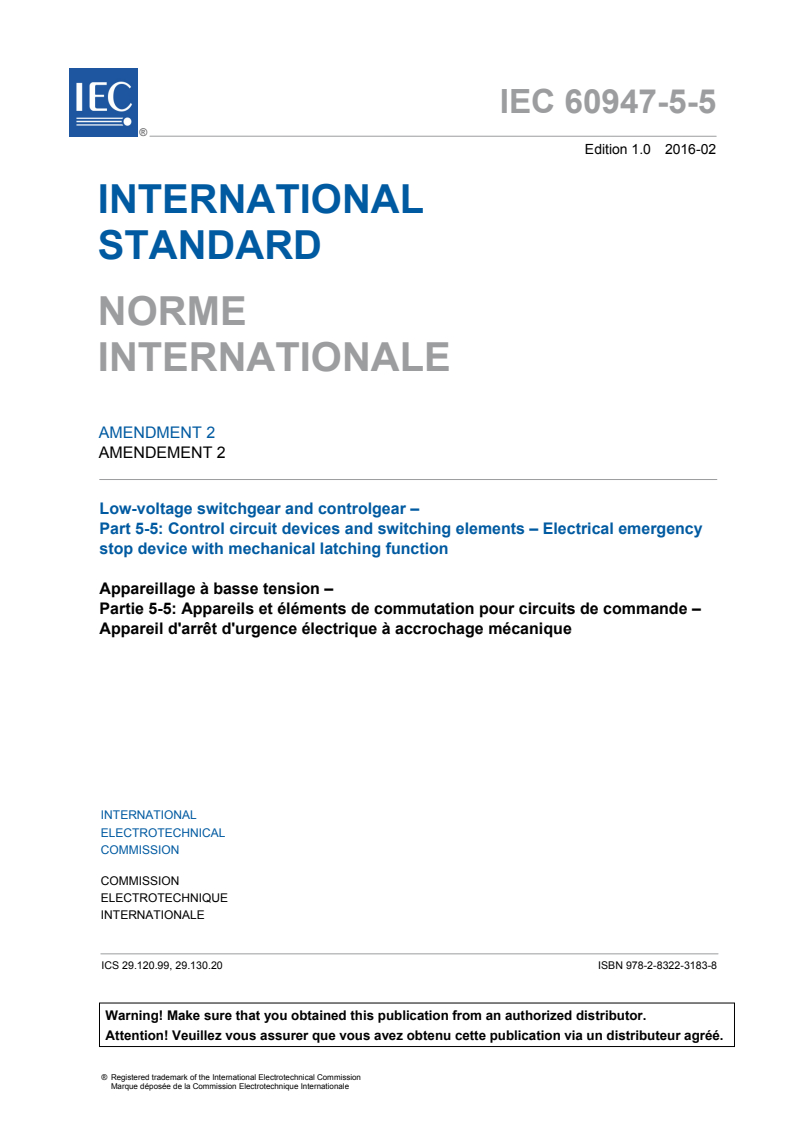 IEC 60947-5-5:1997/AMD2:2016 IEC 60947-5-5:1997/AMD2:2016 - Amendment 2 - Low-voltage switchgear and controlgear - Part 5-5: Control circuit devices and switching elements - Electrical emergency stop device with mechanical latching function
Released:2/29/2016 - Page 3 preview