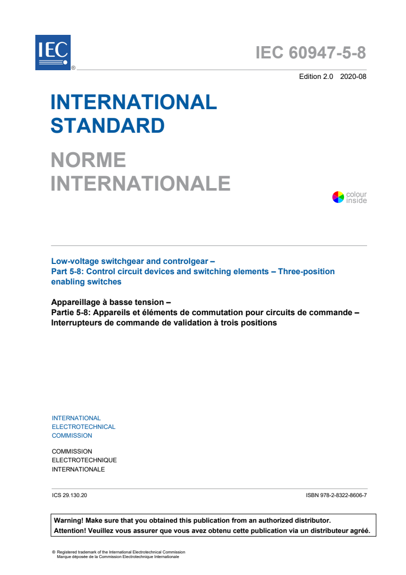 IEC 60947-5-8:2020 IEC 60947-5-8:2020 - Low-voltage switchgear and controlgear - Part 5-8: Control circuit devices and switching elements - Three-position enabling switches
Released:8/12/2020 - Page 3 preview