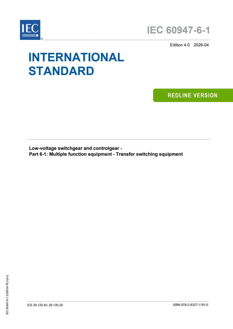 IEC 60947-6-1:2026 REDLINE IEC 60947-6-1:2026 RLV - Low-voltage switchgear and controlgear - Part 6-1: Multiple function equipment - Transfer switching equipment - Page 1 preview
